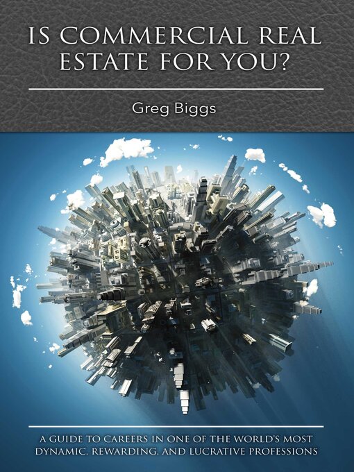 Title details for Is Commercial Real Estate for You? by Greg Biggs - Available